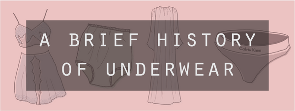 A History of Women's Underwear - Local Histories