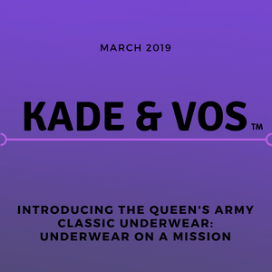 Kade & Vos Presents ‘Queen’s Army: Underwear on a Mission’